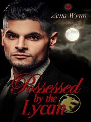 cover image of Possessed by the Lycan